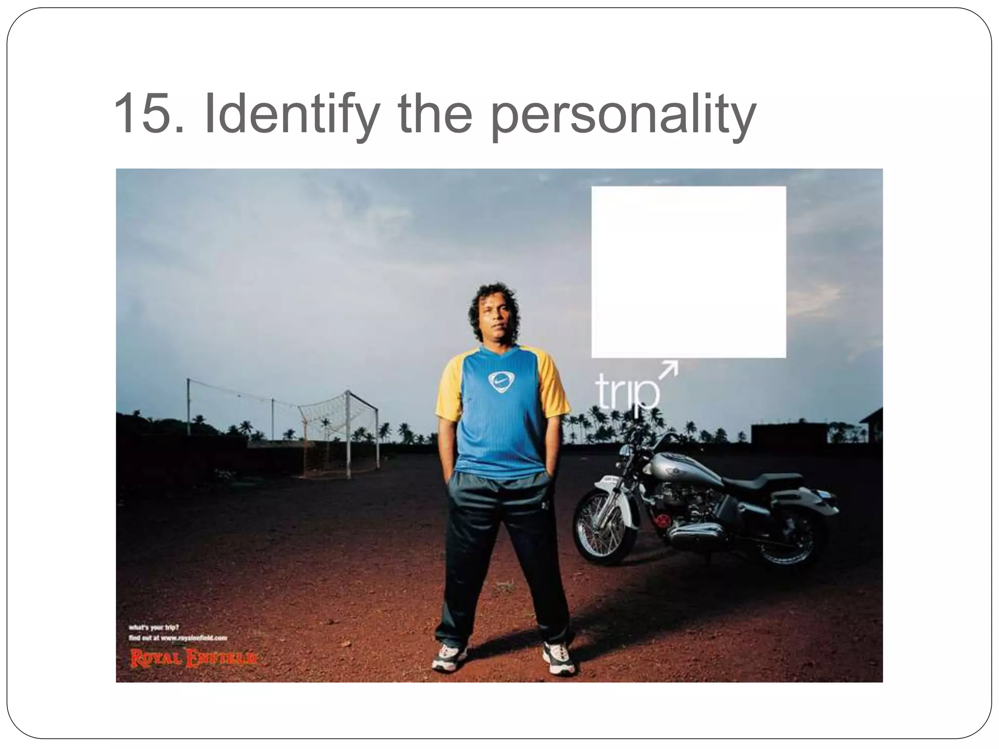15. Identify the personality
 