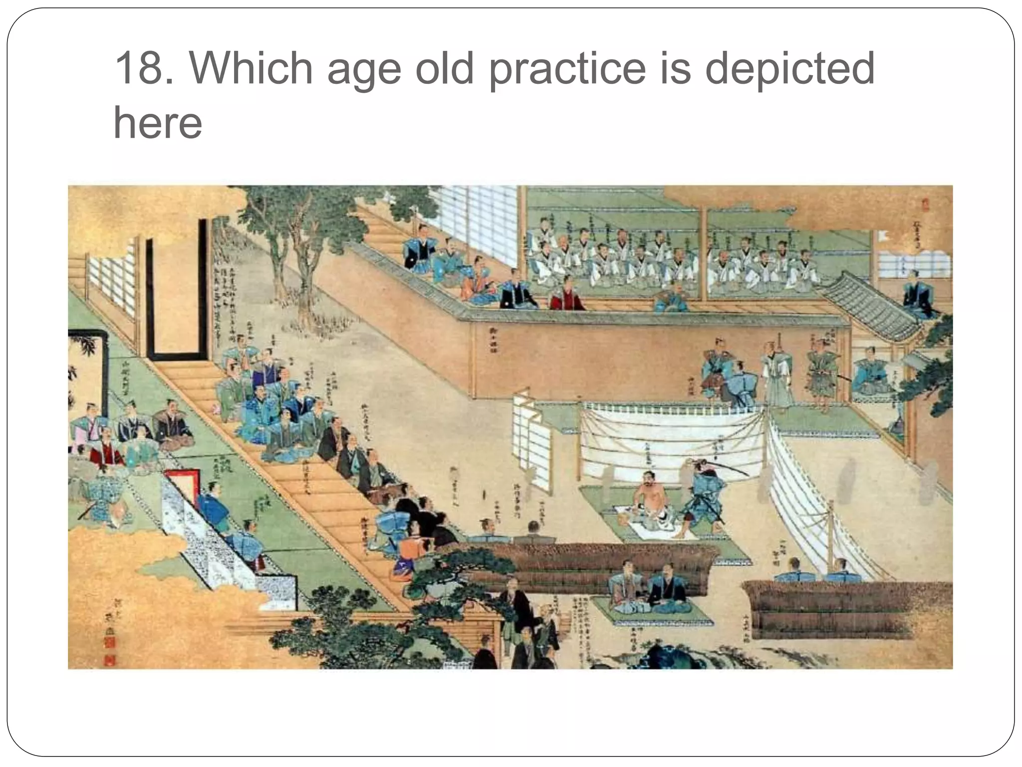 18. Which age old practice is depicted
here
 