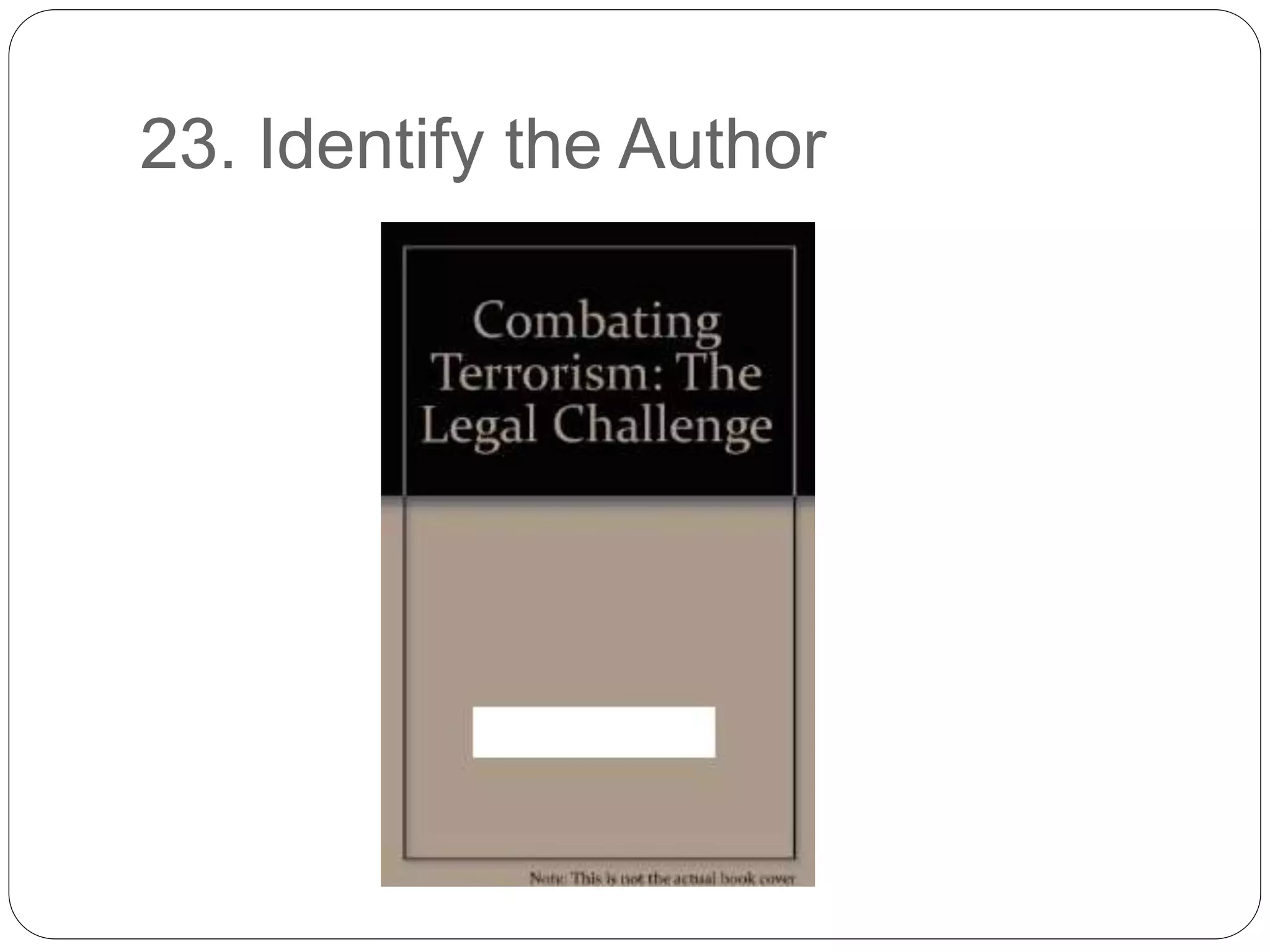 23. Identify the Author
 