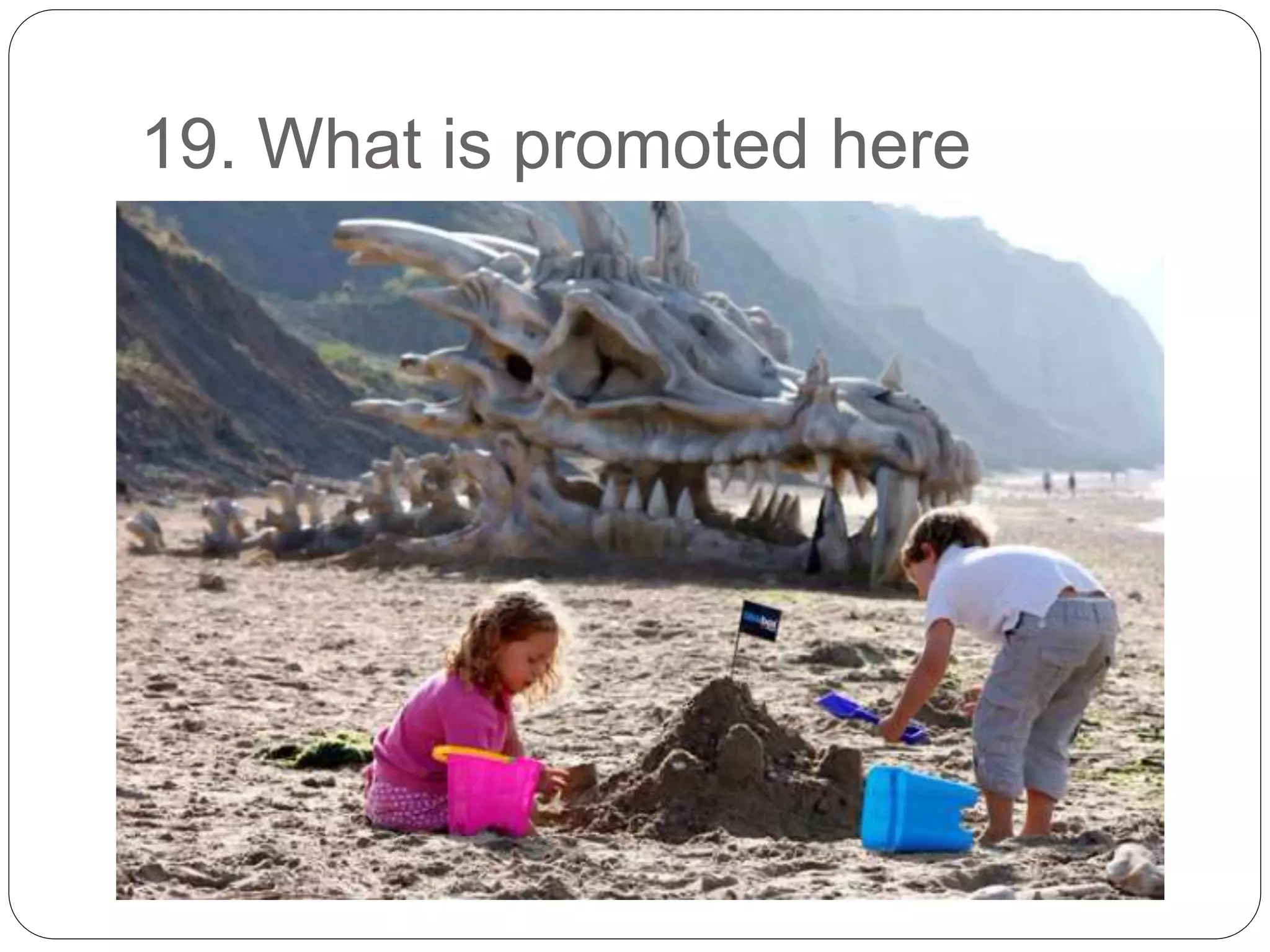 19. What is promoted here
 