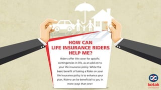 How Can Life Insurance Riders Help Me?