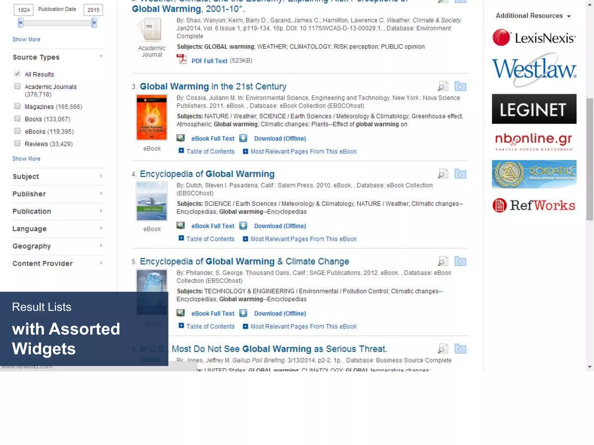 Result Lists
with Assorted
Widgets
 
