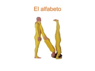El alfabeto
 