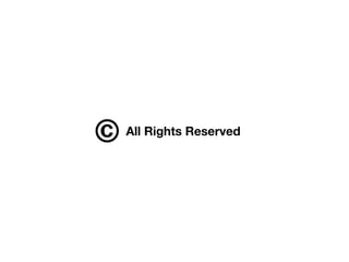All Rights Reserved
 