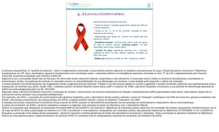 4. A LICENÇA COMPULSÓRIA
Interesse Público/Emergência Nacional
- “Quebra de patente”: Expressão popularmente utilizada para referir-se
à licença compulsória.
- Prevista no Art. 71, da Lei No. 9.279/96: Concessão de ofício,
temporária e não exclusiva.
- Regulamentada pelo Decreto No. 3.201/99, com redação dada pelo
Decreto No. 4.830/03.
- Emergência nacional: “Iminente perigo público, ainda que apenas
em parte do território nacional.” Interesse público: “Os fatos
relacionados, dentre outros, à saúde pública.”
- Controle de preço: Experiências anteriores com o Viracept®
(nelfinavir) da Roche, em 2001, Kaletra® (lopinavir), da Abbott, em
2005, entre outros.
- Medida real: Efavirenz®, da MSD, em 2007 - Decreto No. 6.108/07.
A licença compulsória, ou “quebra de patente”, como é vulgarmente conhecida, é uma medida cabível segundo os tratados internacionais do qual o Brasil faz parte e encontra 7 diferentes
fundamentos na LPI. Aqui, entretanto, apenas 2 fundamentos nos interessam mais: o interesse público e a emergência nacional, previstas no Art. 71 da LPI e regulamentada pelo Decreto
3.201/99, conforme emendado pelo Decreto 4.830/03.
Segundo a Lei, a concessão desse tipo de licença é de ofício pelo poder executivo federal, temporária e não exclusiva. O licenciado será a União ou terceiros devidamente contratados ou
conveniados. Ainda, na ausência de produto no mercado interno ou impossibilidade de sua fabricação por terceiro, o ente estatal pode importar o objeto da invenção.
O acesso gratuito aos medicamentos não é garantido senão a algumas poucas doenças. O Brasil é um dos poucos países no mundo a garantir o acesso universal e gratuito aos medicamentos para o
tratamento de doentes com AIDS. Desde 1991, o sistema público de saúde distribui zidovudina (AZT) e a partir de 1996, o governo brasileiro consolidou a sua política de distribuição gratuita de
ARVs que está assegurada pela Lei No. 9313/96.
Algumas vezes o governo brasileiro anunciou a intenção de utilizar o instrumento da licença compulsória em relação a medicamentos ARVs patenteados mais caros, mas desistiu depois de os
produtores terem acenado com propostas satisfatórias.
Por exemplo, em 2001, o processo foi interrompido pelo governo brasileiro, pois o laboratório Roche aceitou reduzir o preço do Viracept® (nelfinavir) em 40% em troca de o governo brasileiro não
emitir uma licença compulsória. Da mesma forma, em 2005, a Abbott aceitou reduzir o preço do Kaletra® (lopinavir) em 46%.
A ameaça da licença compulsória foi perdendo força a partir de 2005, quando os laboratórios perceberam que as ameaças ao licenciamento compulsório não se concretizavam.
A partir de novembro de 2006, o governo brasileiro começou a negociar uma redução de preço do efavirenz com o laboratório Merck.
Diante do insucesso das tratativas, foi publicada a Portaria 886 de 24/04/2007, que declarou o Efavirenz de interesse público para fins de concessão de licença compulsória. Posteriormente, em 4
de maio de 2007, foi feita a publicação do Decreto no 6.108, concedendo o licenciamento compulsório por interesse público das patentes referentes ao Efavirenz (PI 9608839-7 e PI 1100250-6).
Enquanto a produção local estava sendo preparada, o governo importou versões genéricas da Índia dos laboratórios Aurobindo e Ranbaxy. Para a produção do genérico brasileiro do Efavirenz
travou-se uma parceria para o desenvolvimento do produto (PDP) e o primeiro lote do medicamento nacional foi produzido em fevereiro de 2009.
 