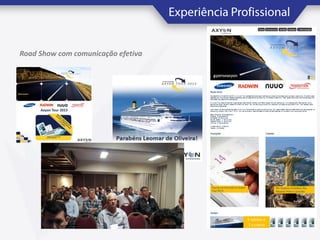 Road Show com comunicação efetiva

 