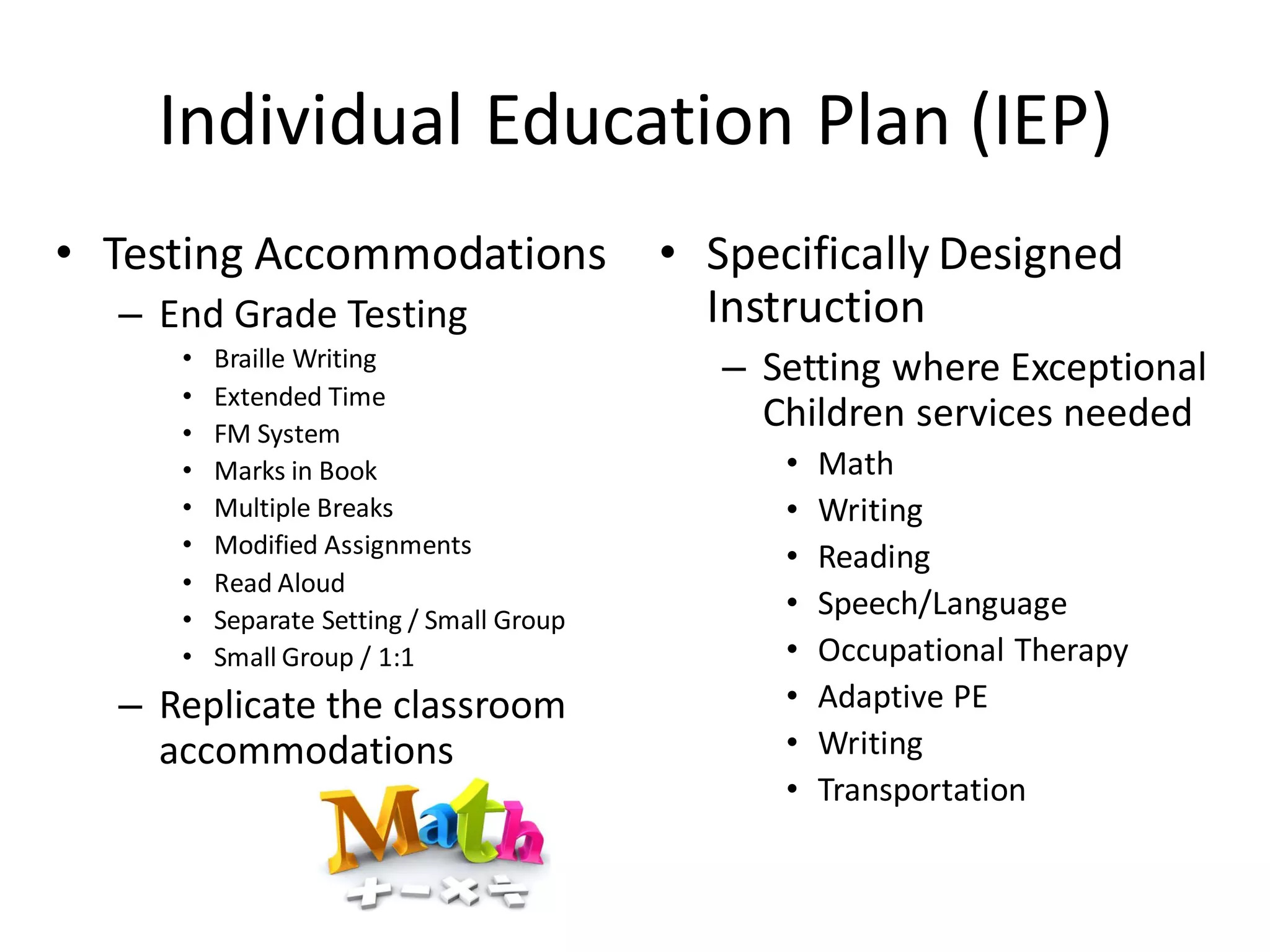 Practice makes Permanent
• Ensure General
Educator (GE) and
paraprofessional on
“same page” as equals
– Philosophies
• Use in classroom
• Use in management of
student
• Use in other aspects
 