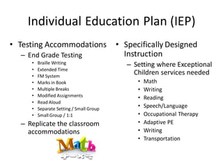 Individual Education Plan (IEP)
• Present Level of Academic
Achievement & Functional
Performance current
academic & functi...