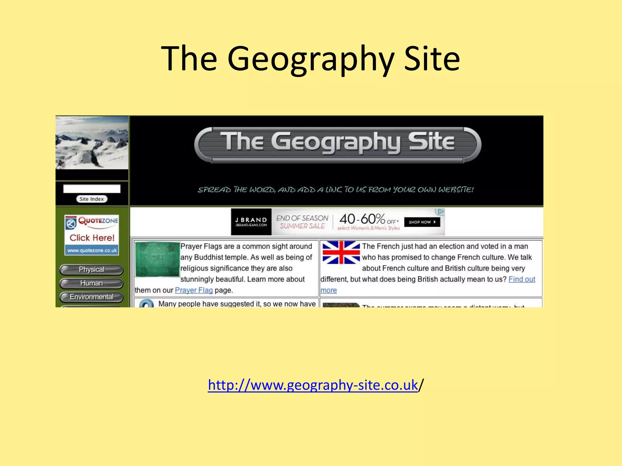 The Geography Site
http://www.geography-site.co.uk/
 