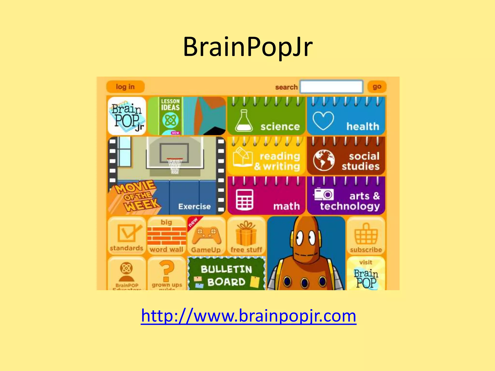 BrainPopJr
http://www.brainpopjr.com
 