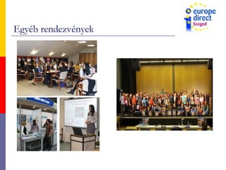 Egyéb rendezvények
 