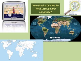How Precise Can We Be With Latitude and Longitude?