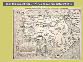 Click this ancient map of Africa to see how different it is from reality