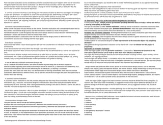 Post-instruction evaluation can be considered summative evaluation because it happens at the end of instruction.
The goal of post-instruction learner evaluation is to determine how successful a learner was. What level of
achievement did the learner have? Did it produce a change in learner knowledge, skill, or attitude? Was the
learner able to meet the instructional objectives?
A common assessment technique used during post-instruction evaluation to determine a change in knowledge is
a paper-and-pencil test—an objective or constructed response type test. Determining a change in skill is done
through a performance assessment where both the process and the product are evaluated.
A change in attitude is the most difficult to determine. It is typically accomplished by using assessment techniques,
such as observations, self- reporting inventories, and surveys and questionnaires, which focus on the words and
behaviors of a learner.
Formative and Summative Evaluation
While learner evaluation focuses directly on the learner, formative evaluation and summative evaluation tend to
focus on the instructional design process and the intervention created as a result of this process.
Formative evaluation is used throughout the instructional design process to ensure that the intervention being
developed is tested and revised to meet the needs of the client.
Summative evaluation is conducted at the end of the instructional design process to determine how
successful the process was in helping meet the major goals.
Brain-Based Assessment
Assessment that follows a brain-based approach will take into consideration an individual’s learning style and that
achievement
is best demonstrated over time (rather than through a one-time assessment)
Brain-based assessment often consists of various instruments that are administered to a learner over a period of
time.
The instruments allow for multiple measurements to be taken that can provide a holistic picture of learner
achievement. This is often accomplished through the creation of a portfolio that includes artifacts (i.e., writing
samples, tests, surveys) that demonstrate student achievement and growth in learning.
It may be difficult to approach assessment through the
use of a portfolio for several reasons—the amount of time required being one of the most significant.
Several key ideas regarding brain-based assessment ID should be aware of: (1) Individuals learn differently; thus,
one assessment approach will not work effectively for all individuals; (2) learning is a complex
process that takes place over time; thus, true demonstration of learning achievement often requires multiple
assessments administered at different times; and (3) learners should be encouraged and given the opportunity to
monitor their own learning.
A Successful Learner Evaluation
A successful learner evaluation is one that provides adequate data that helps those involved in the instructional
intervention (e.g., instructor, instructional designer) make decisions about what took place and what should
subsequently be done. Generally, what is being established by looking at the data is whether a learner was able to
meet the instructional objectives and to what degree.
Much of the learner evaluation—after it has been developed—is out of the hands of the instructional designer.
The instructor plays a crucial role in executing the assessment activities and then making decisions based on the
data collected. An instructional designer should be available and willing to assist an instructor in looking at the
data and making recommendations based on the data.
The Instructional Designer’s Role
This plan of action should include the following elements:
• Analyze the instructional goals and objectives; determine the intended learning outcome(s).
• Based on the instructional objectives and learning outcome(s), determine the appropriate type of learner
evaluation needed.
• Design and develop the appropriate assessment techniques that will be used to gather data about the learner.
• Assist, as necessary, in the implementation of the assessment techniques; this can include analyzing the data,
determining if the learners have been successful, and deciding what steps need to take place based on the results
of the data analysis.
Evaluating Learner Achievement and the Instructional Design Process
As an instructional designer, you should be able to answer the following questions as you approach evaluating
learner achievement:
What are the goals and objectives of the intervention?
What data need to be gathered in order to measure whether the learning goals and objectives have been met?
What instruments are needed to gather these data?
Are there instruments currently available or do the instruments need to be made?
During what phases of instruction should assessment take place? What is the process for how the instruments will
be administered? How will the data that are gathered be used?
10: Determining the Success of the Instructional Design Product and Process
In instructional design, a major purpose of evaluation is to help determine how successful a learner has been as
a result of participating in instruction.
This type of evaluation is called “learner evaluation.” Although learner evaluation is extremely important, there
are two other important evaluation types: formative And summative. These two types concentrate on the
instructional design process and the instruction developed as a result of the process.
Formative and Summative Evaluation- Knowing when and how to use various evaluation types helps instructional
designers develop instructional interventions that are efficient and effective.
Formative Evaluation- Used throughout the instructional design process to gather data that can be used to
provide feedback on how the process is going.
Feedback allows an instructional designer to make improvements to the instruction before it is completely
developed
Data gathered through a formative evaluation can be shared with a client to indicate how the project is
progressing
Approaches to Formative Evaluation
Smith and Ragan (2004) write that formative evaluation is conducted to “determine the weakness in the
instruction so that revisions can be made to make them more effective and efficient.”
The stages that Smith and Ragan advocate for formative evaluation are design reviews, expert reviews, learner
validation, and ongoing evaluation.
The first stage—the design review—is completed prior to the development of instruction. Stage two—the expert
review—typically occurs after the instruction is completed but before it is used with learners. The final two phases
include the use of the actual instruction with learners who represent the intended learners.
Design reviews are conducted after various phases of the instructional design process, such as the needs
analysis, task analysis, goals and objective analysis, and learner analysis. Design reviews help to verify the accuracy
of information at each stage of the instructional design process before instruction is developed.
Expert reviews are conducted to gather information about the instruction to determine if it is accurate and
current. Various experts—such as content experts, instructional design experts, pedagogical experts, and experts
on the learners—can be used to provide various perspectives on the instruction.
Smith and Ragan (2004) suggest that expert reviewer comments should be divided into three categories: (1)
revisions that need to be made immediately, (2) suggested revisions that require additional data that can be
gathered during the final two stages of the formative evaluation, and (3) suggested revisions that should be
ignored.
The final stage—ongoing evaluation—includes gathering data on the long-term effectiveness of instruction. Smith
and Ragan (2004) state that if instruction is meant to be used multiple times, then provisions need to be made in a
formative evaluation plan to collect effectiveness data.
Morrison, Ross, and Kemp (2007) advocate a basic model for formative evaluation based on the work of Gooler
(1980). Gooler’s approach follows these eight steps:
1 purpose
2 audience
3 issues planning
4 resources
5 evidence
6 data gathering techniques 7 analysis
8 reporting.
conducting
 