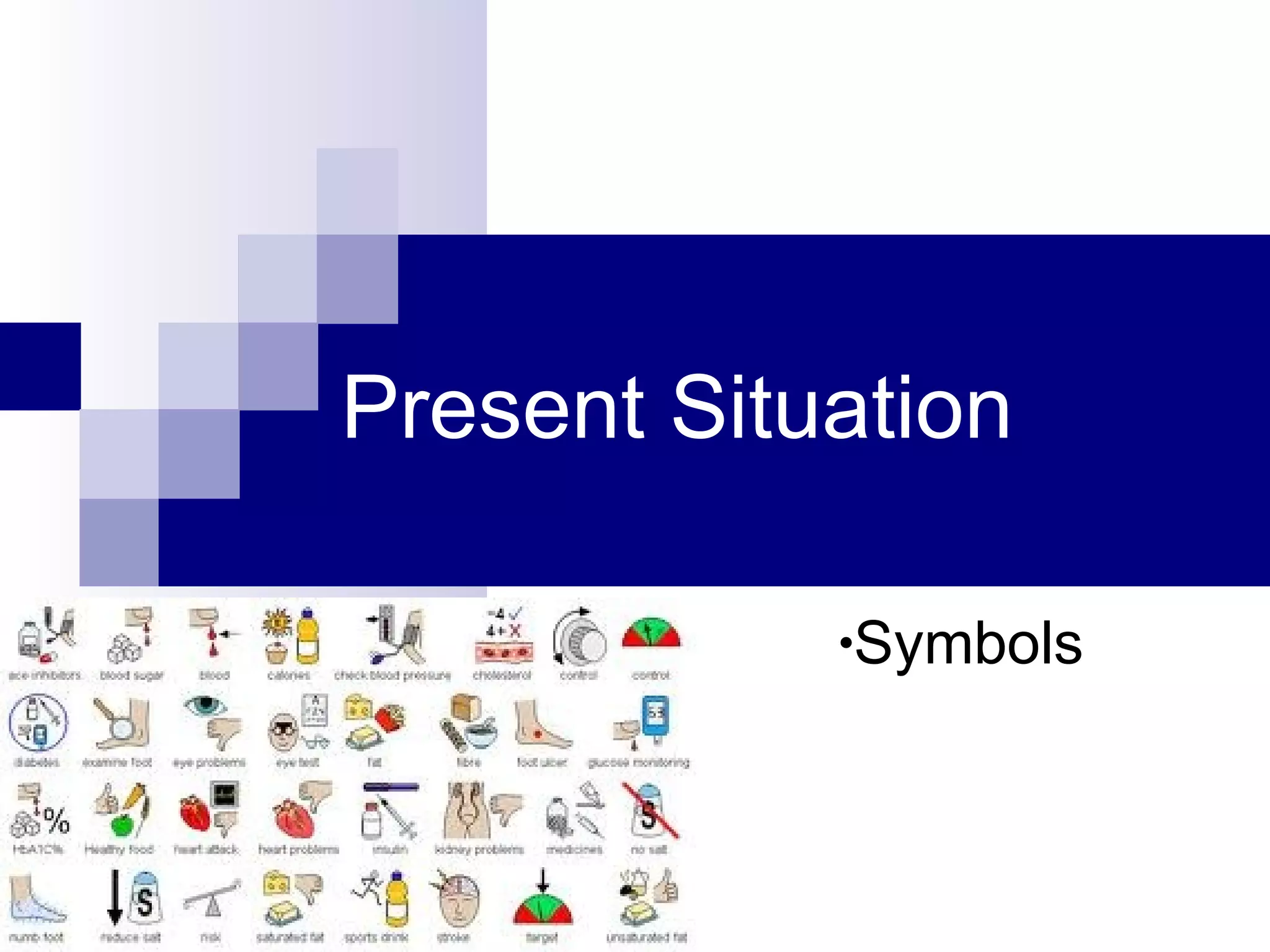 Present Situation Symbols 
