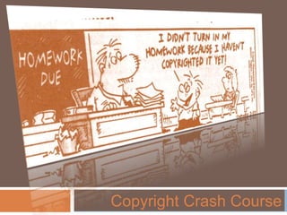 Copyright Crash Course
 