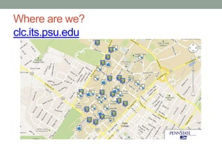 Where are we?
clc.its.psu.edu
 