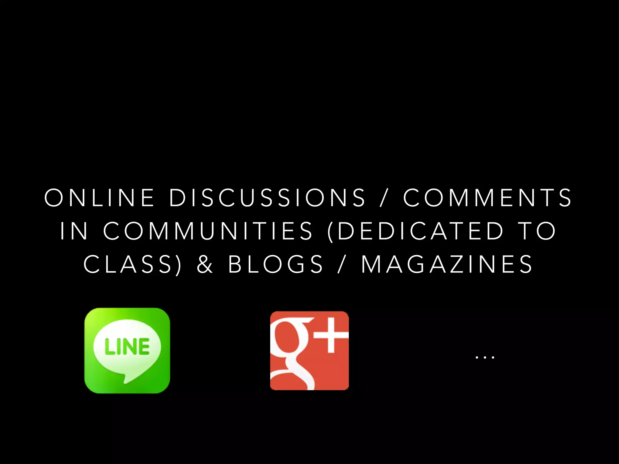 O N L I N E D I S C U S S I O N S / C O M M E N T S
I N C O M M U N I T I E S ( D E D I C AT E D T O
C L A S S ) & B L O G S / M A G A Z I N E S
…