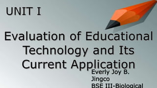 Everly Joy B.
Jingco
BSE III-Biological
 