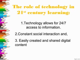 Roles and Funtions of Educational Technology in 21st century education ...