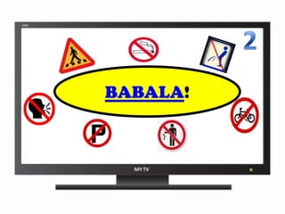 BABALA!

 