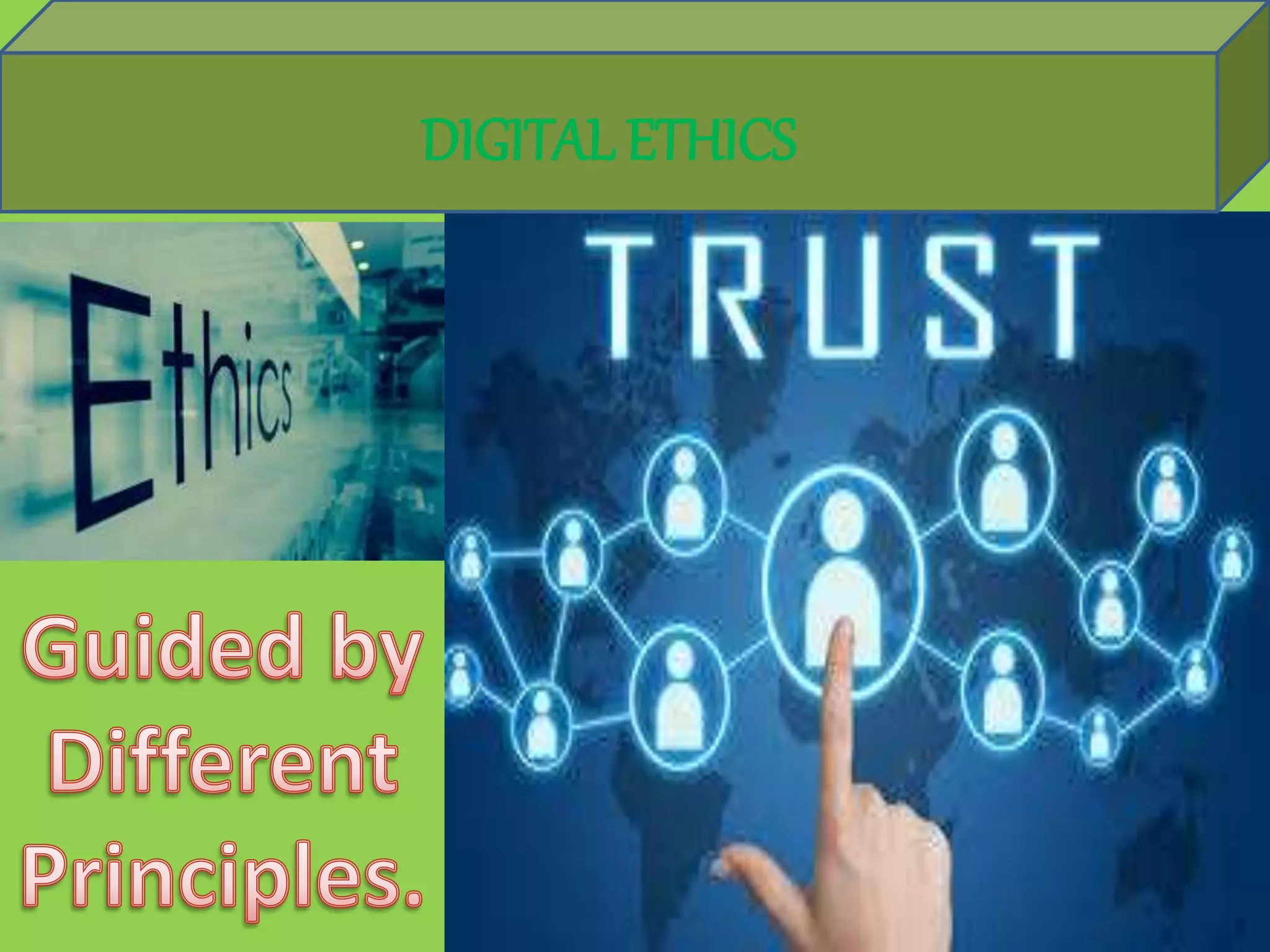 DIGITAL ETHICS
 