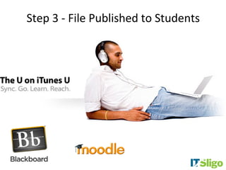 Step 3 - File Published to Students
 