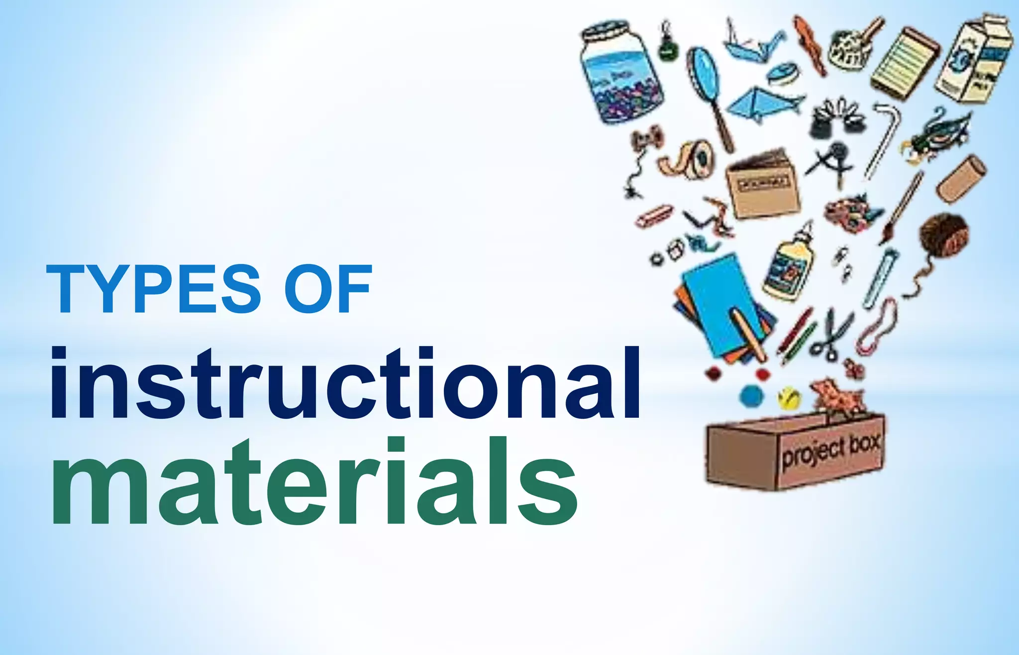Types of Instructional Materials PPT