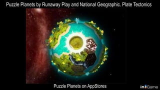 Puzzle Planets on AppStores
Puzzle Planets by Runaway Play and National Geographic. Plate Tectonics
 