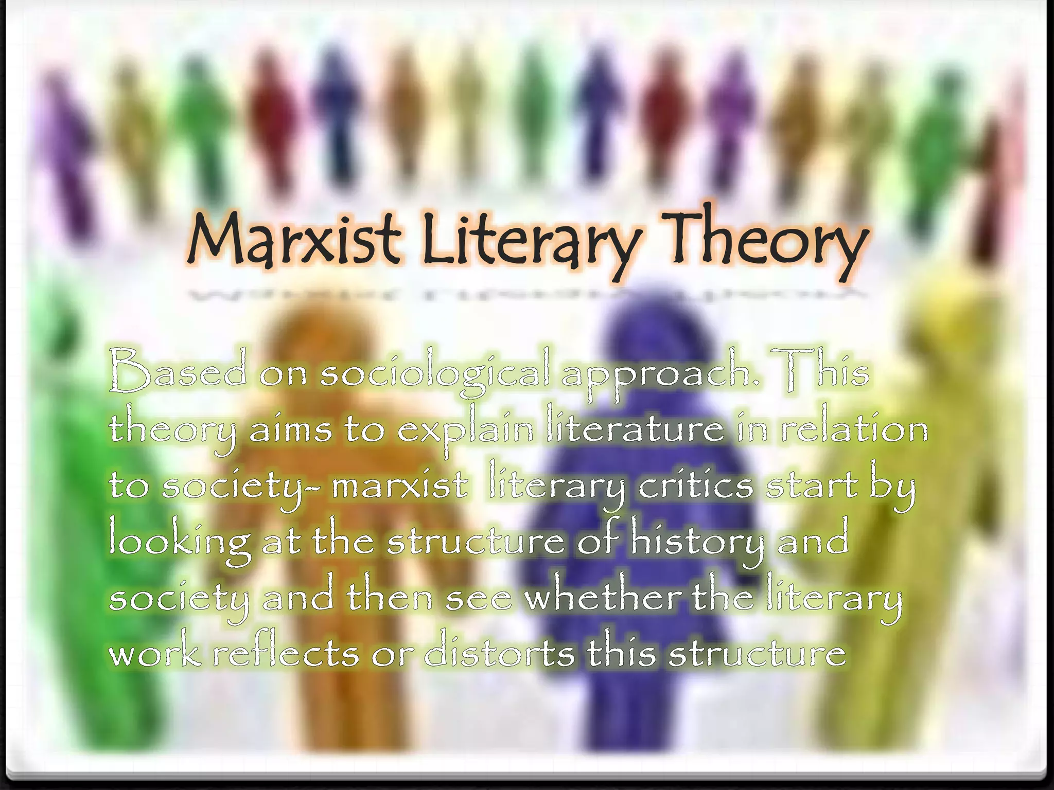 Marxist Literary Theory
 