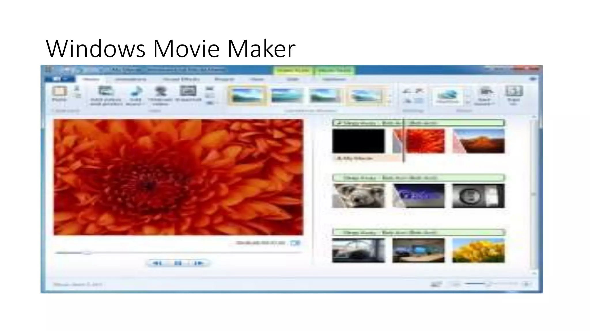 Windows Movie Maker
 