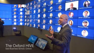 The Oxford HIVE
Said Business School, Oxford
 