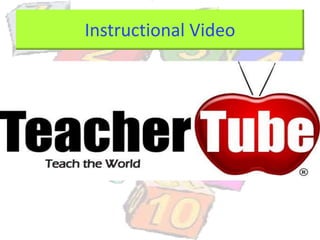 Instructional Video
 
