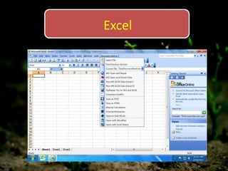 Excel
 
