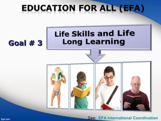 Goal # 3Goal # 3
EFA International CoordinationSee:
 