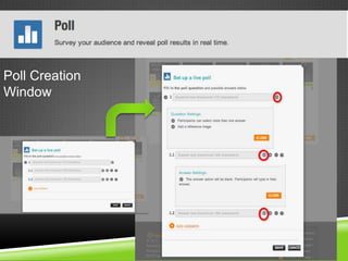 Poll Creation
Window
 