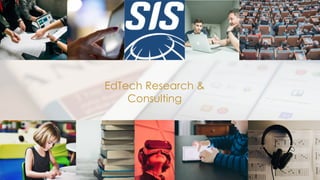 EdTech Research &
Consulting
 