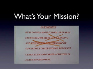 What’s Your Mission?
 