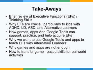 Teaching Executive Functioning Skills Using Google Tools and Apps | PPTX