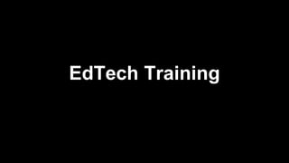 EdTech Training
 