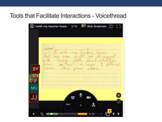 Tools that Facilitate Interactions - Voicethread
 
