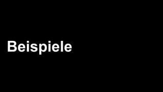 Beispiele
 
