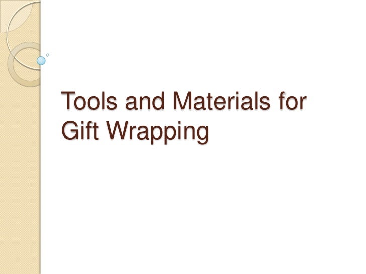 Tools and Materials used for Gift Wrapping