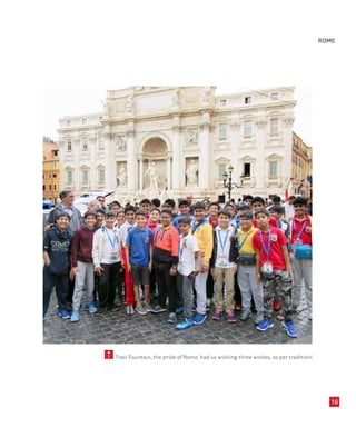 16
ROME
5 Trevi Fountain, the pride of Rome, had us wishing three wishes, as per tradition!
 