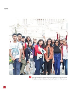 ROME
17
5 At multi-tiered Monumento Nazionale a Vittorio Emanuele II made
of marble, we learnt about unification of Italy in the 19th century
 