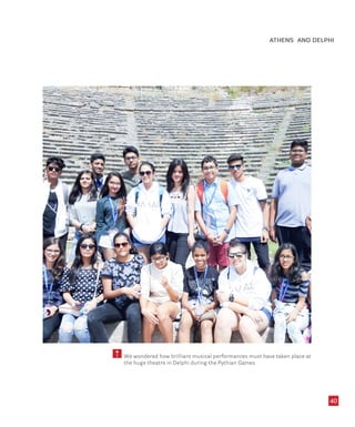 40
5 We wondered how brilliant musical performances must have taken place at
the huge theatre in Delphi during the Pythian Games
ATHENS AND DELPHI
 