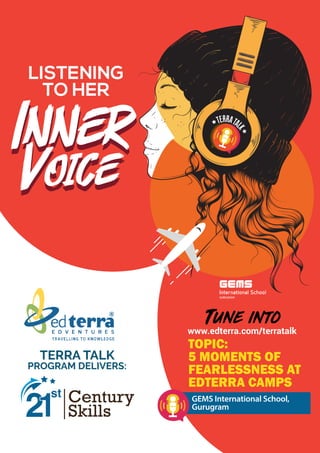GEMS International School,
Gurugram
TOPIC:
5 MOMENTS OF
FEARLESSNESS AT
EDTERRA CAMPS
 