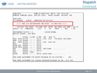 Page 110ICAO EDTO Course - Flight Operations
Dispatch
Continued
 