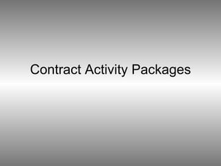 Contract Activity Packages 