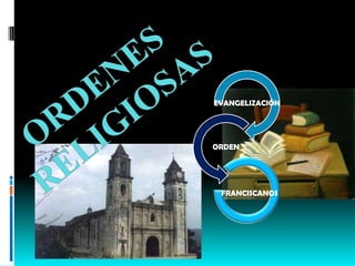 ORDENES RELIGIOSAS